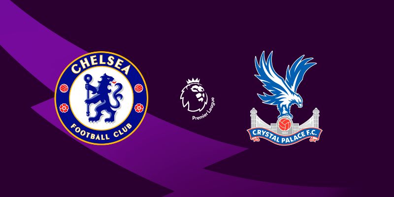 Soi Kèo Chelsea vs Crystal Palace (17/08/2025): Cuộc Đụng Độ Nảy Lửa Tại Stamford Bridge